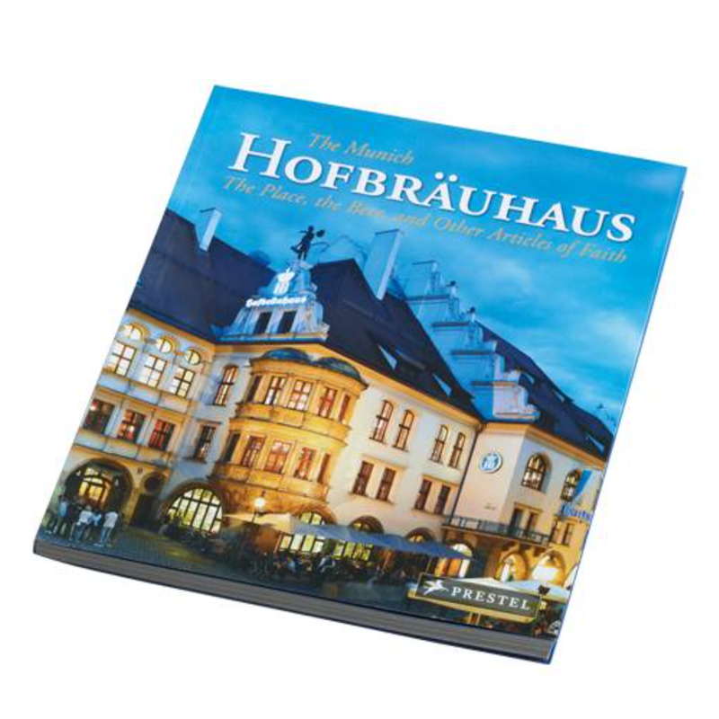 Hofbräuhaus München Book "Das Münchner Hofbräuhaus" English